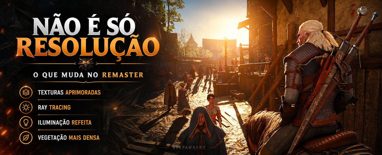 The Witcher 3 Remastered melhorias visuais e gráficas