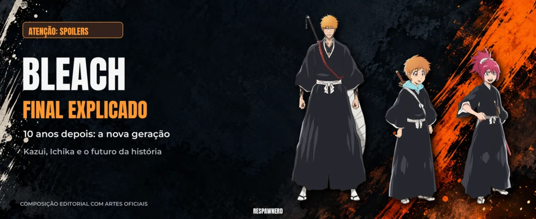 Final de Bleach explicado: o salto de 10 anos, quem é Kazui e se vai ter Arco do Inferno