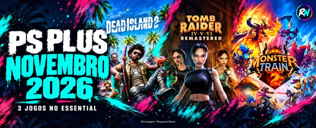 Jogos grátis da PS Plus de novembro de 2026: Dead Island 2, Tomb Raider IV–VI Remastered e Monster Train 2