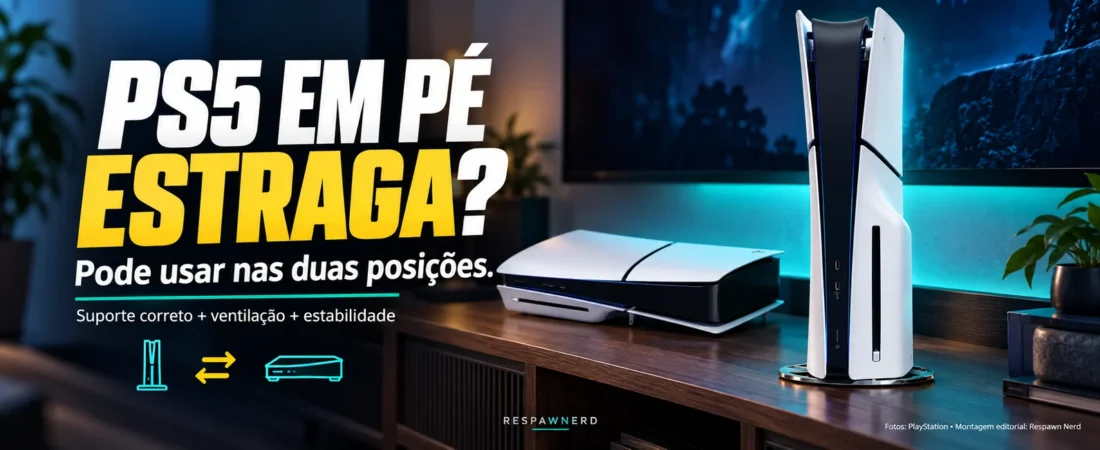 PS5 em pé estraga? Veja a posição correta